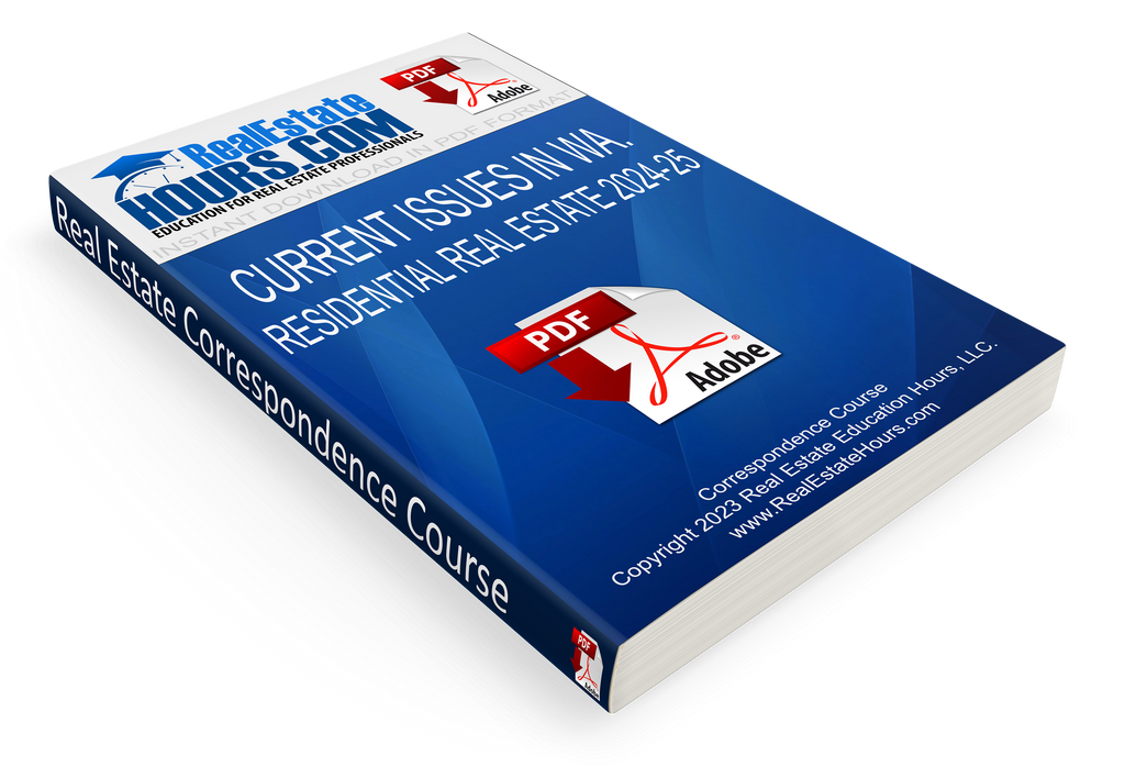 Current Issues in Washington Real Estate 2024-2025 (CORE) - Certified Washington State Real Estate Continuing Education 3 Clock Hour Course