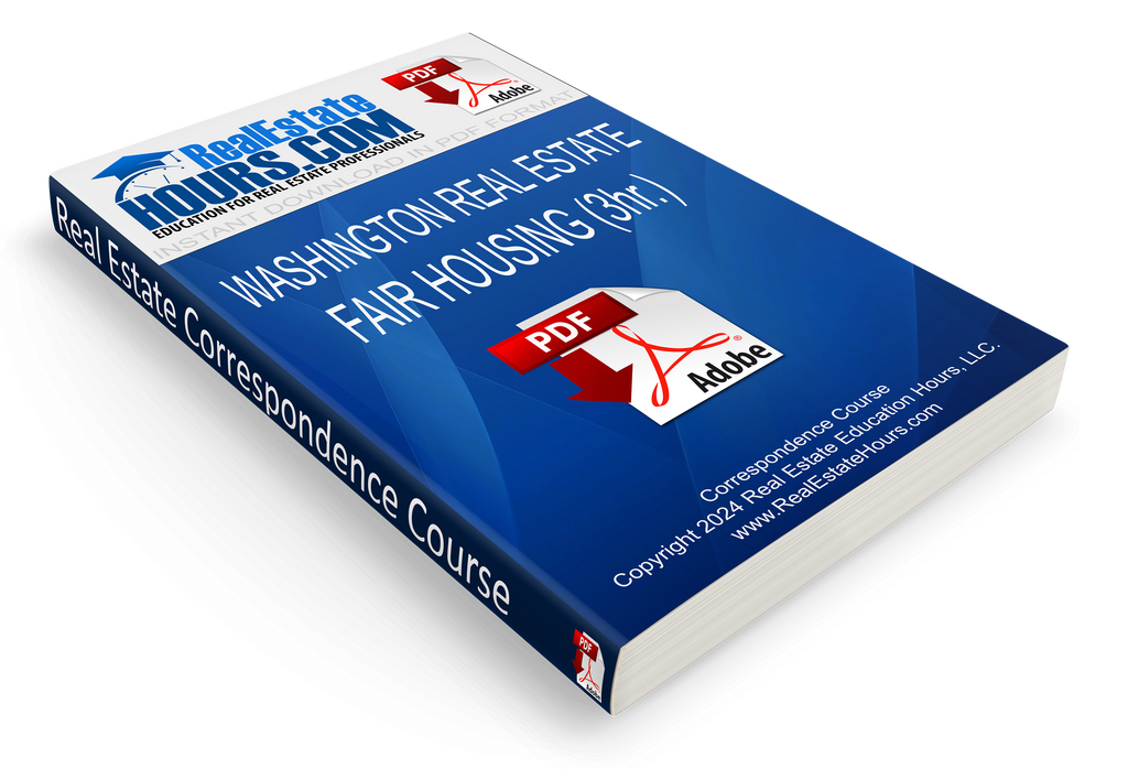 Washington Real Estate Fair Housing 3hr. - Certified Washington State Real Estate Continuing Education 3 Clock Hour Course