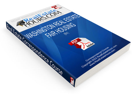 Washington Real Estate Fair Housing - Certified Washington State Real Estate Continuing Education 6 Clock Hour Course